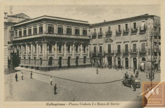 Caltagirone - Piazza Umberto e Banco di Sicilia - cartolina del 1945 - inserita il 16/11/99