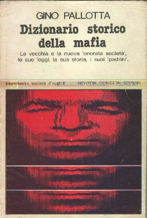 Dizionario storico della mafia by Gino Pallotta - copertina libro inserita il 15/6/01