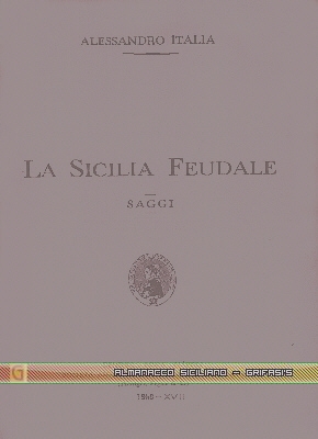 La Sicilia Feudale di Alessandro Italia - copertina libro inserita il 26/6/01