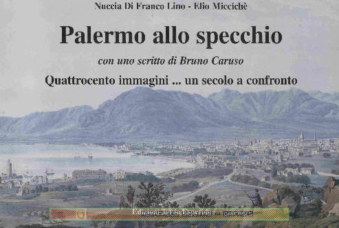 Palermo allo Specchio - di N. Di Franco Lino / E. Miccich - copertina libro inserita il 25/01/02