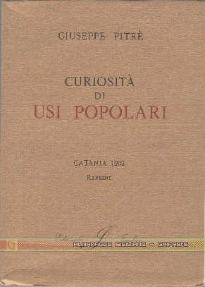 Curiosit di Usi Popolari di Giuseppe Pitr - Copertina sul web dal 22/6/01