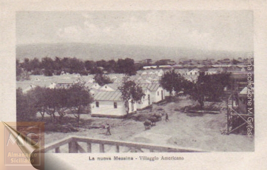 Messina dopo il terremoto del 1908 - Villaggio Americano costruito con i contributi degli Italo-Americani nel 1910