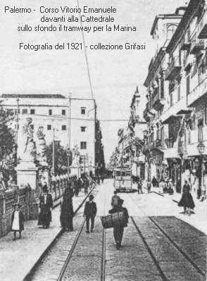 Palermo - Corso Vittorio Emanuele - fotografia del 1921 - inserita il 27/11/01