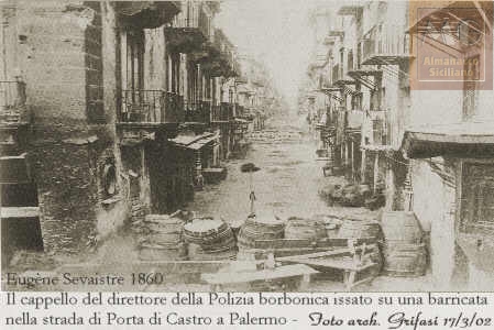 Barricate a Porta di Castro a Palermo - fotografia scattata da Eugène Sevaistre 1860 - archivio Grifasi - sul web dal 17/3/02