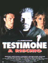 TESTIMONE A RISCHIO di P. Pozzessere (immagine inserita il 02/11/01)