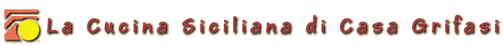 La Cucina Siciliana di casa nostra