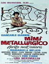 MIMI' METALLURGICO FERITO........di Lina Wertmuller (immagine inserita il 31/10/01)