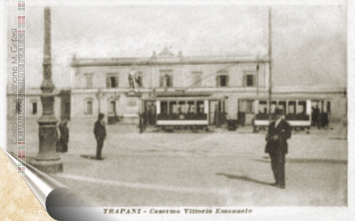 Trapani - Caserma Vittorio Emanuele - cartolina del 1915