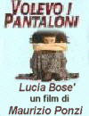 VOLEVO I PANTALONI - di M. Ponzi (immagine inserita il 31/03/06)